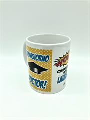 TAZZA LAUREA BUONGIORNO DOCTOR