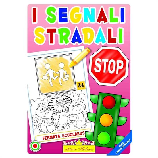 LIBRO DIDATTICO SEGNALI STRADALI