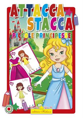 LIBRO ATTACCA STACCA PICCOLE PRINCIPESSE