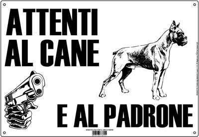 CARTELLO 22x31 ATTENTI AL CANE E AL PADRONE