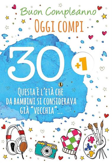 BIGLIETTO 30 ANNI + C/ROTELLA