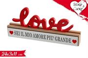 SCRITTA LOVE SEI IL MIO AMORE PIU' GRANDE 24x3x11